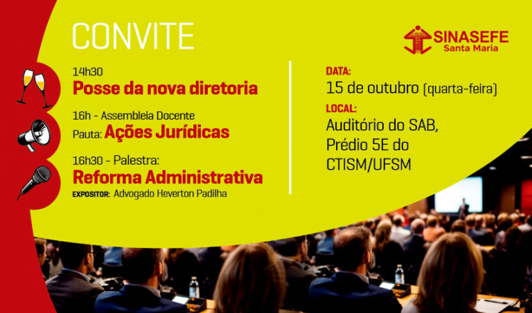 15 de outubro: diretoria do Sinasefe SM convida para posse, assembleia e palestra sobre Reforma Administrativa
